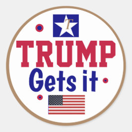 Trump kriegt es! runder aufkleber