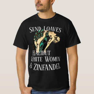 Trump Laibe Heilbutt Zinfandel und weiße Frauen T-Shirt