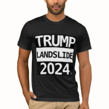 TRUMP LANDSLIDE 2024 T - SHIRT