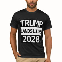TRUMP LANDSLIDE 2028 T - SHIRT