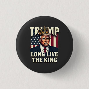 Trump Lang lebe der König Pro Trump Patriotisch Button
