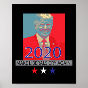 Trump lässt Liberale wieder weinen Patriotisches G Poster