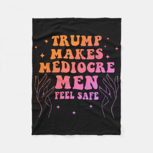 Trump lässt mittelmäßige Männer sich sicher fühlen Fleecedecke