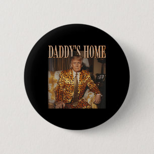 Trump Leopard Daddys Zuhause, Trump 2024 Button