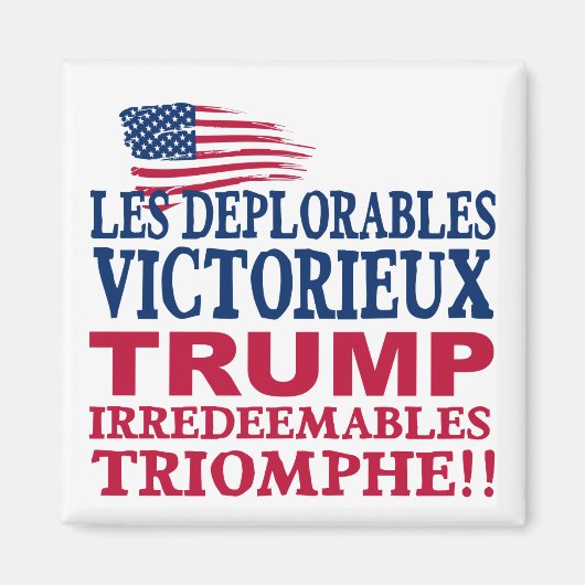 Trump Les Deplorables Win - Trump Pence 2016 Magnet (Vorne)