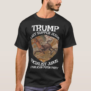 Trump Letztes Abendmahl Sozialist Judas Jesus Musl T-Shirt