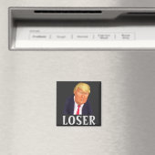 Trump LOSER Magnet (In Situ (Geschirrspüler))