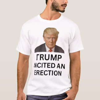 Trump löste eine Erektion aus T-Shirt