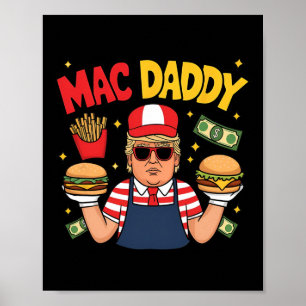 Trump Mac Daddy macht Pommes lustige Aussage  Poster