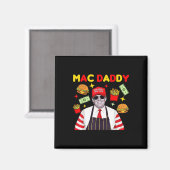 Trump Mac Daddy Magnet (Vorderseite/Rückseite)