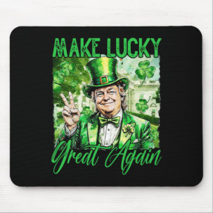 Trump Mach Amerika wieder glücklich St. Patrick's  Mousepad