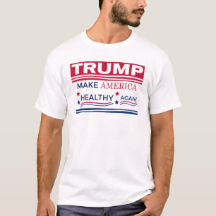 Trump macht Amerika wieder gesund T-Shirt