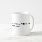 Trump macht Amerika wieder groß! Mug Kaffeetasse (VorderseiteRechts)