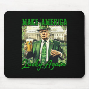 Trump macht Amerika wieder zum Glück zum St. Patri Mousepad