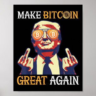 Trump macht Bitcoin wieder großartig Poster