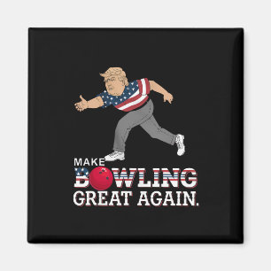 Trump macht Bowling wieder groß - Funny Patriotic Magnet