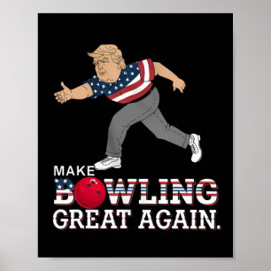 Trump macht Bowling wieder groß - Funny Patriotic Poster