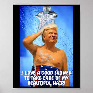 Trump macht Duschen wieder zu einem tollen Zitat Poster