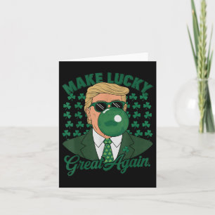 Trump macht Glück wieder groß St. Patricks Day Karte