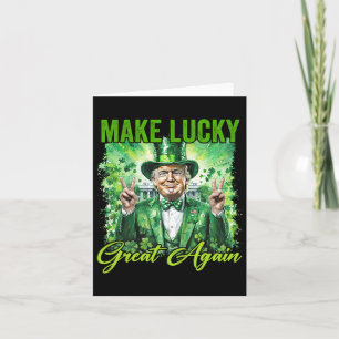 Trump macht Glück wieder groß St Patricks Day Luck Karte