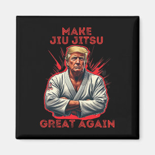 Trump macht Jiu Jitsu wieder groß Humor Magnet
