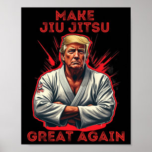 Trump macht Jiu Jitsu wieder groß Humor  Poster