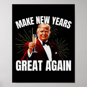 Trump macht Neues Jahr wieder zu einem guten Segen Poster