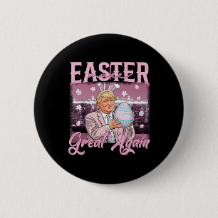 Trump macht Ostern wieder zum großen Shirt Button