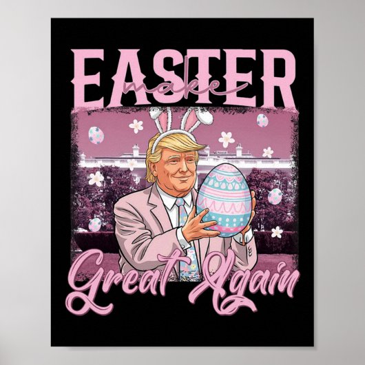 Trump macht Ostern wieder zum großen Shirt Poster (Vorne)