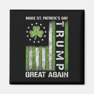 Trump macht St. Patricks Day wieder großartig Magnet