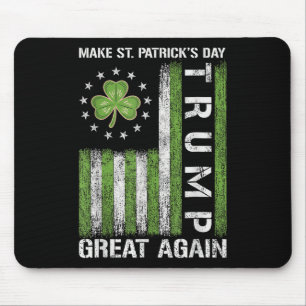 Trump macht St. Patricks Day wieder großartig Mousepad