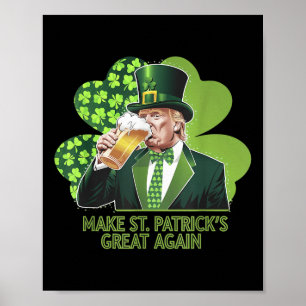 Trump macht St Patricks Day wieder zum großen Klee Poster