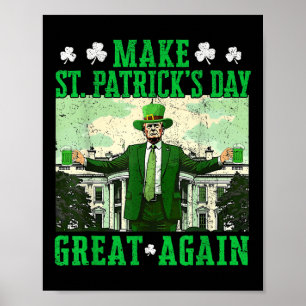 Trump macht St Patricks Day wieder zum großen Klee Poster