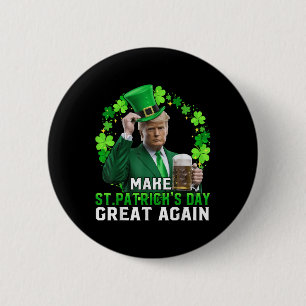 Trump macht St Patricks Day wieder zum großen Trum Button