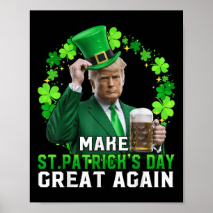 Trump macht St Patricks Day wieder zum großen Trum Poster