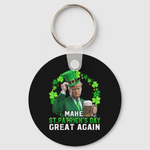 Trump macht St Patricks Day wieder zum großen Trum Schlüsselanhänger