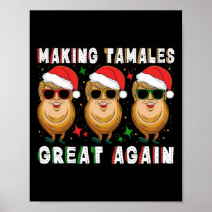 Trump macht Tamale wieder groß Xmas mexikanisches  Poster