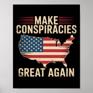 Trump macht Verschwörungen wieder großartig Poster
