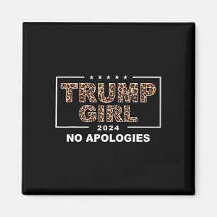 Trump Mädchen Keine Entschuldigung Leopard Trump 4 Magnet