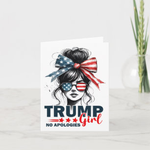 Trump Mädchen Keine Entschuldigung Unordentlicher  Karte