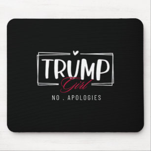 Trump Mädchen Keine Entschuldigung USA-Flagge Wahl Mousepad