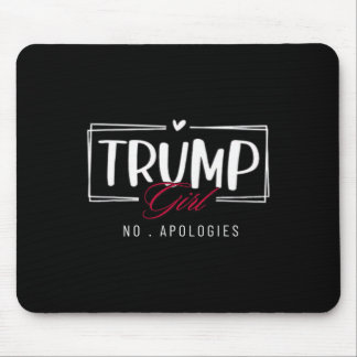 Trump Mädchen Keine Entschuldigung USA-Flagge Wahl Mousepad