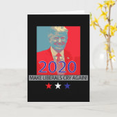 Trump Make Liberals Cry Again Patriotic Gift For W Karte (Gelbe Blume)