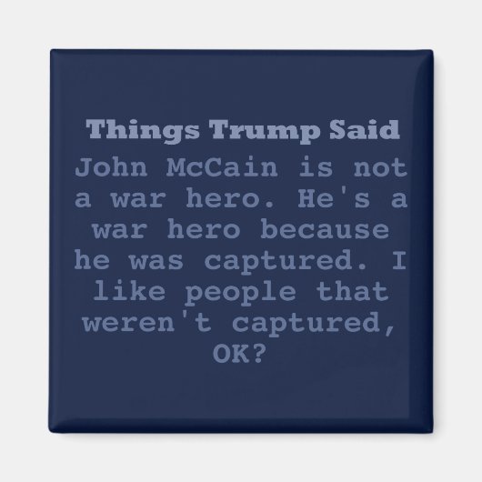 Trump McCain War Hero - 2" Square Magnet (Vorne)