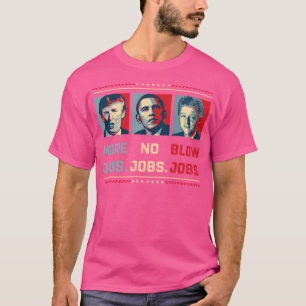 Trump Mehr Arbeitsplätze Obama keine Jobs Clinton T-Shirt