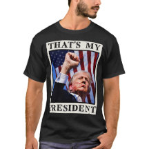 Trump Mein Präsident Trump Mordanschlag T - Shirt