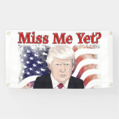 Trump Miss Me Flag Banner (Horizontal)