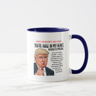 Trump Mom Valentine's Day Tasse