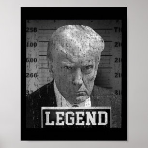 Trump Mugshot Funny Donald Trump Legend Poster