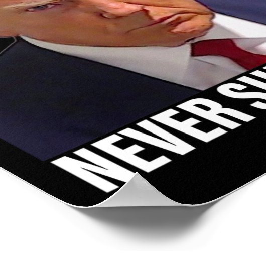 Trump Mugshot macht Männer niemals übergeben Poster (Ecke)